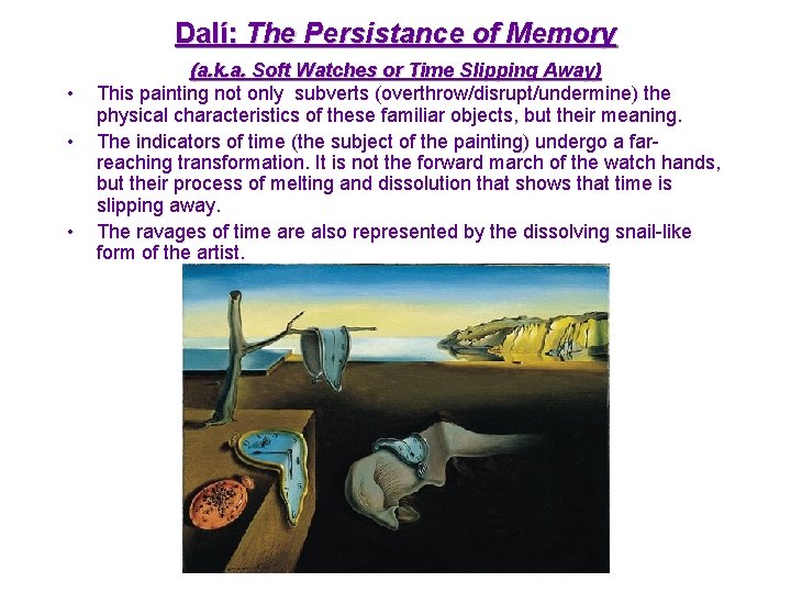 Dalí: The Persistance of Memory • • • (a. k. a. Soft Watches or
