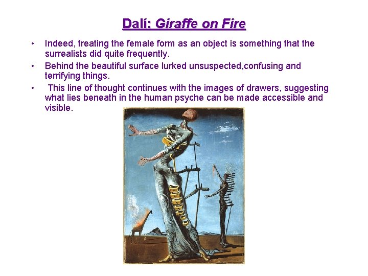 Dalí: Giraffe on Fire • • • Indeed, treating the female form as an
