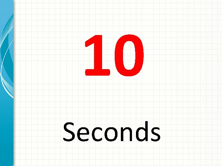 10 Seconds 