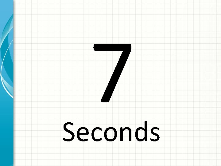 7 Seconds 