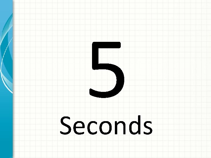 5 Seconds 