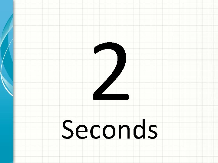 2 Seconds 