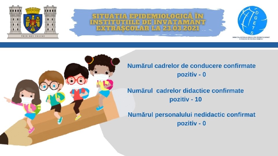 Printre cele mai relevante activități ale DGETS pe dimensiunea educație în învățământul general se