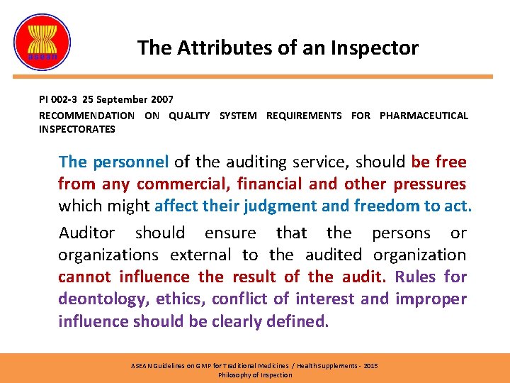 The Attributes of an Inspector PI 002 -3 25 September 2007 RECOMMENDATION ON QUALITY