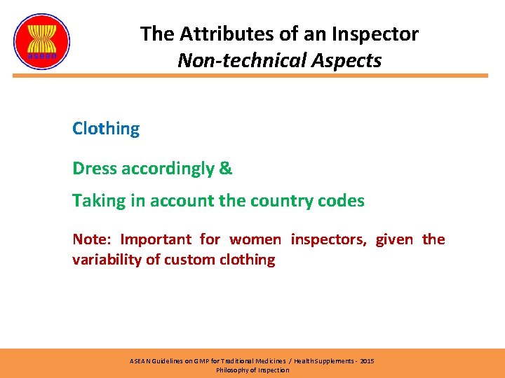 The Attributes of an Inspector Non-technical Aspects Clothing Dress accordingly & Taking in account