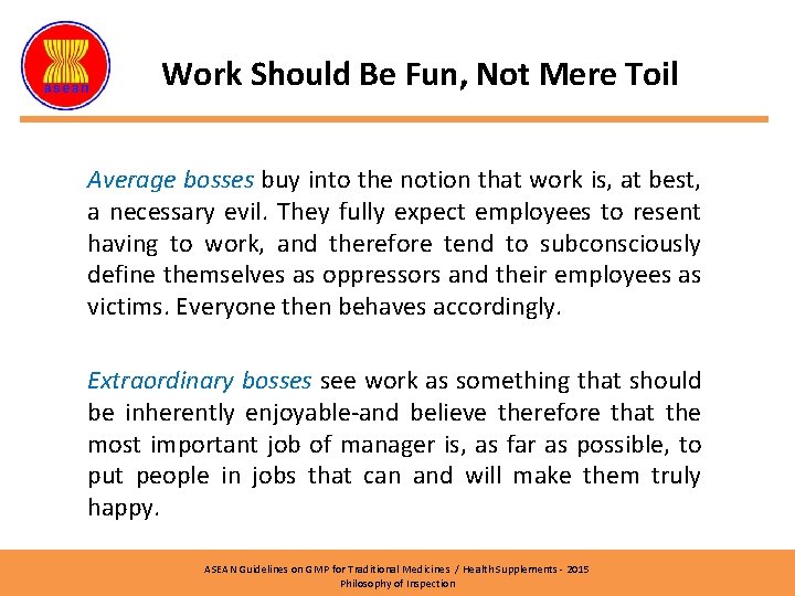 Work Should Be Fun, Not Mere Toil Average bosses buy into the notion that