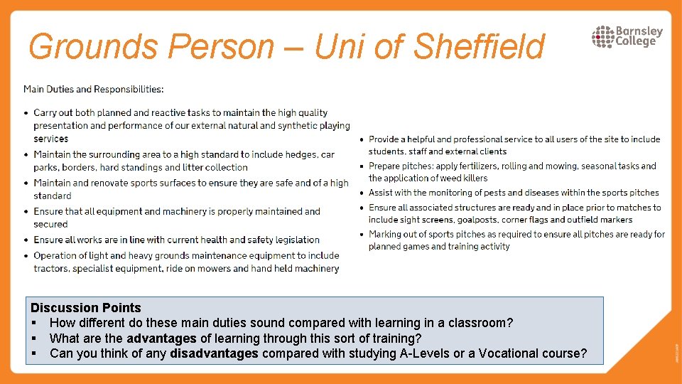 Grounds Person – Uni of Sheffield Discussion Points § How different do these main