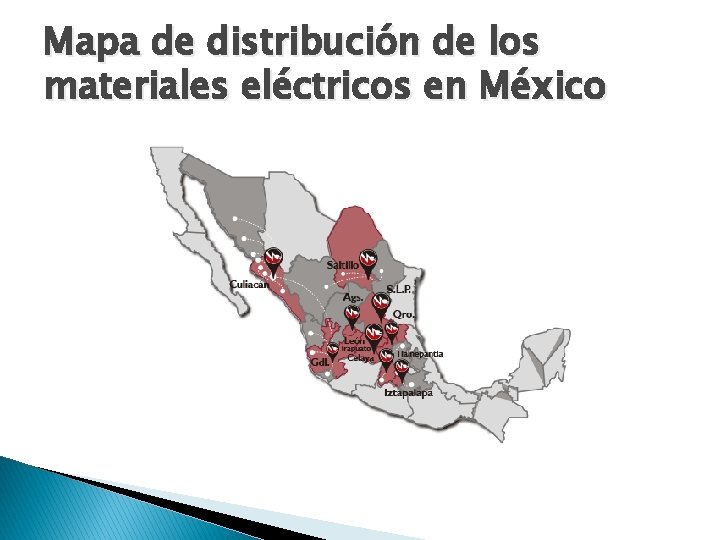 Mapa de distribución de los materiales eléctricos en México 