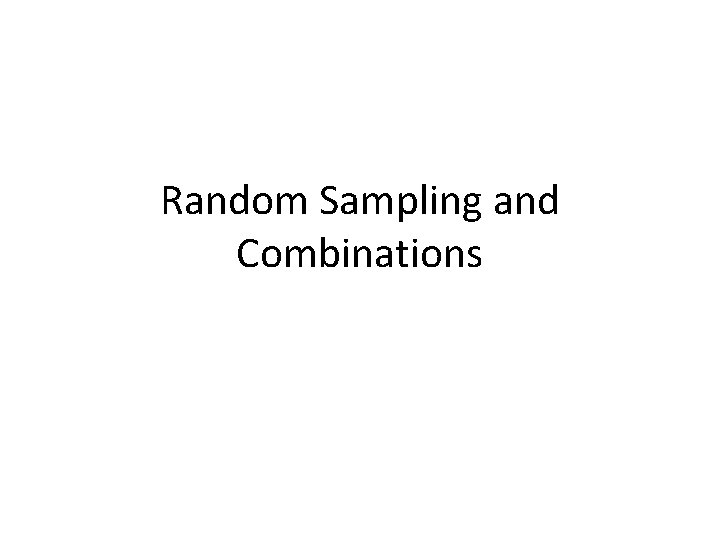 Random Sampling and Combinations 