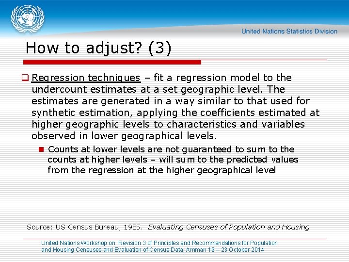 How to adjust? (3) q Regression techniques – fit a regression model to the