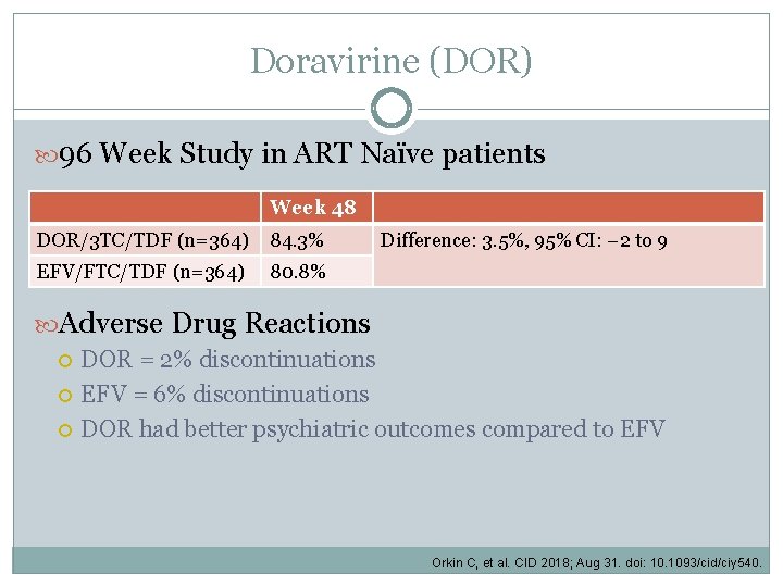 Doravirine (DOR) 96 Week Study in ART Naïve patients Week 48 DOR/3 TC/TDF (n=364)