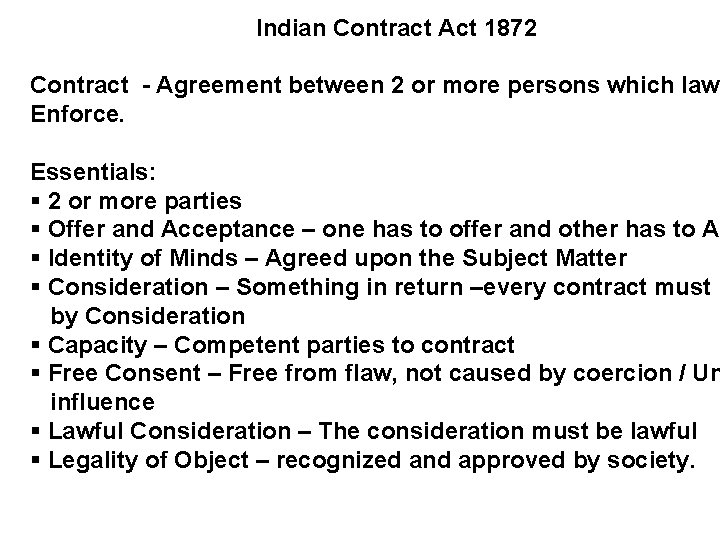 Indian Contract Act 1872 Contract - Agreement between 2 or more persons which law