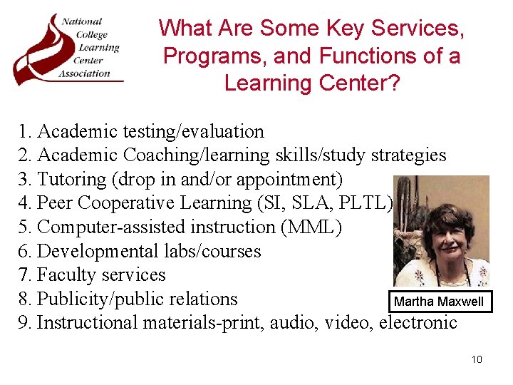 What Are Some Key Services, Programs, and Functions of a Learning Center? 1. Academic