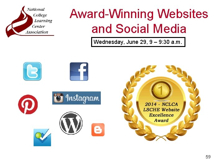 Award-Winning Websites and Social Media Wednesday, June 29, 9 – 9: 30 a. m.