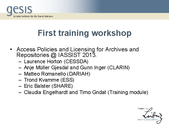 First training workshop • Access Policies and Licensing for Archives and Repositories @ IASSIST