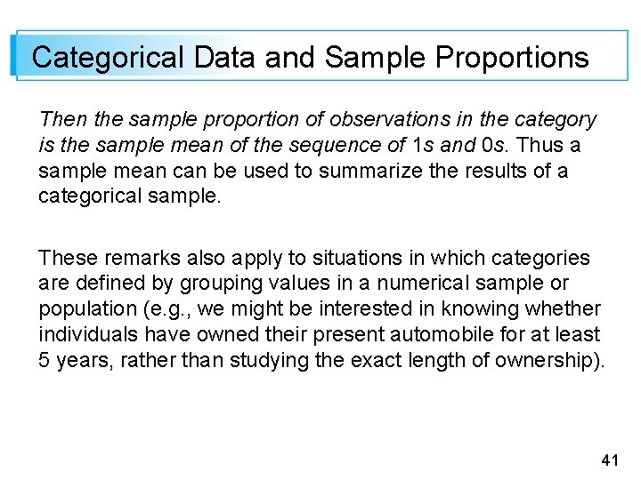 Categorical Data and Sample Proportions Then the sample proportion of observations in the category
