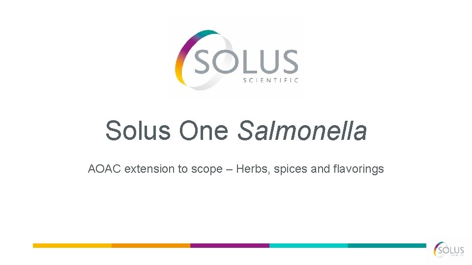 Solus One Salmonella AOAC extension to scope – Herbs, spices and flavorings 