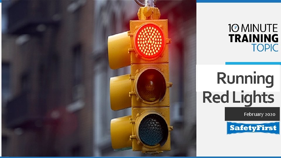 Running Red Lights February 2020 