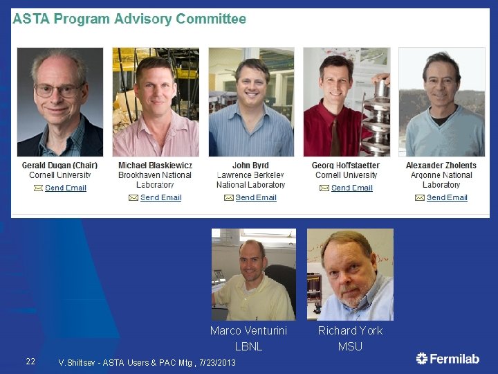 Marco Venturini LBNL 22 V. Shiltsev - ASTA Users & PAC Mtg , 7/23/2013