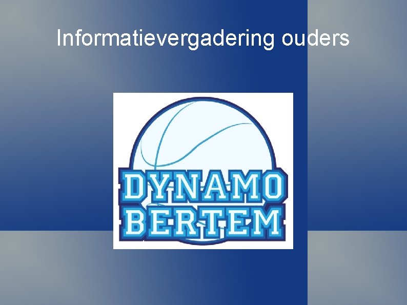 Informatievergadering ouders 