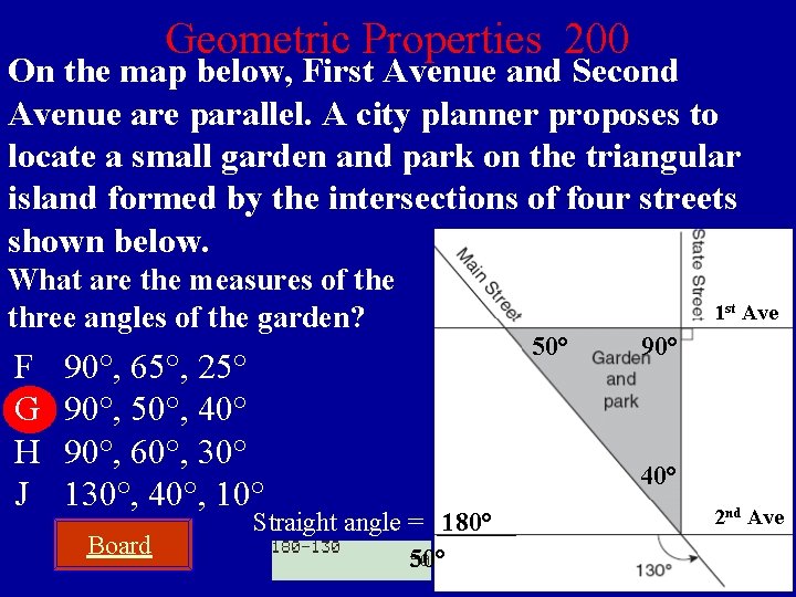 Geometric Properties 200 On the map below, First Avenue and Second Avenue are parallel.