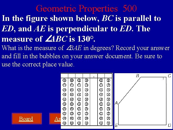 Geometric Properties 500 In the figure shown below, BC is parallel to ED, and