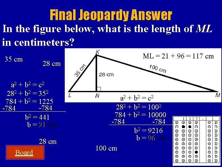 Final Jeopardy Answer In the figure below, what is the length of ML in