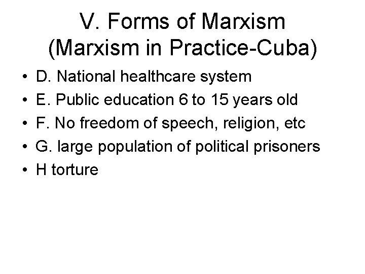 V. Forms of Marxism (Marxism in Practice-Cuba) • • • D. National healthcare system