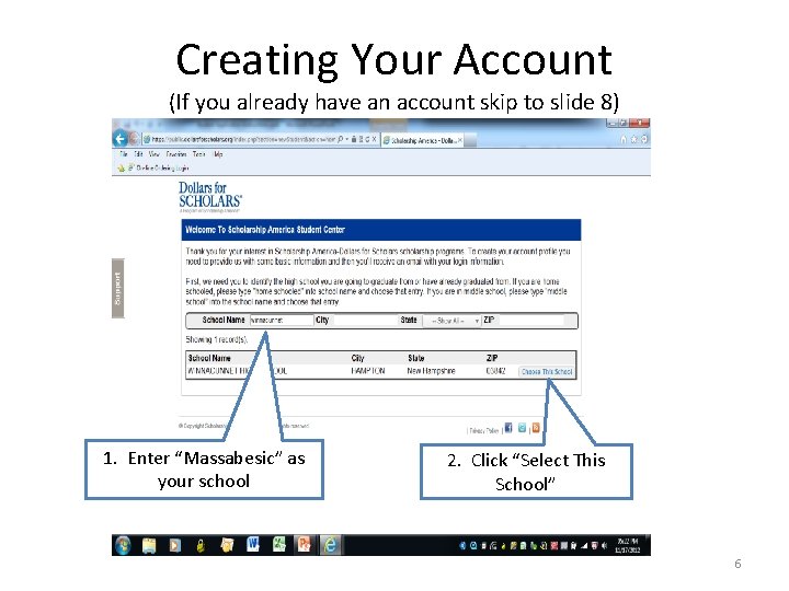 Creating Your Account (If you already have an account skip to slide 8) 1.