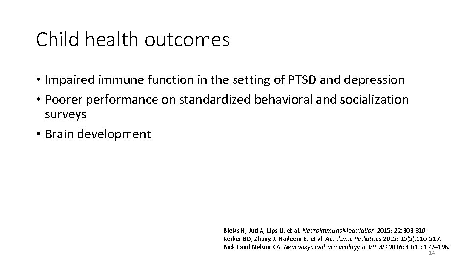Child health outcomes • Impaired immune function in the setting of PTSD and depression