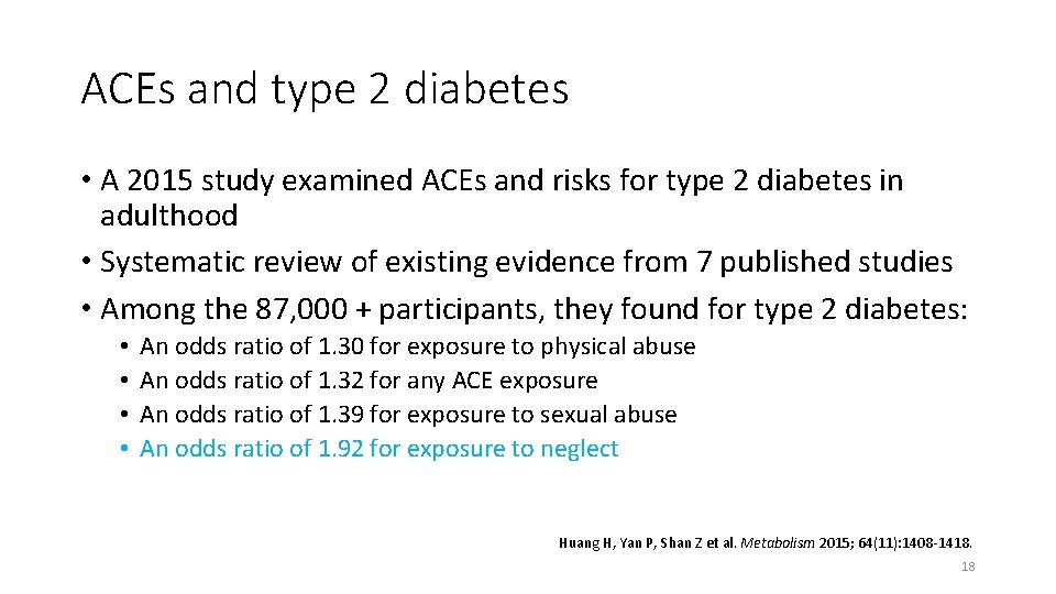 ACEs and type 2 diabetes • A 2015 study examined ACEs and risks for