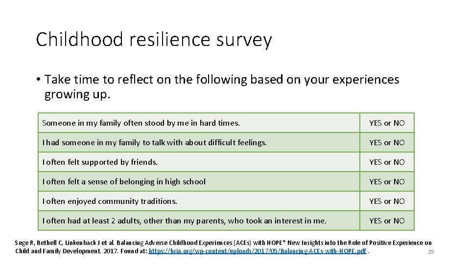 Childhood resilience survey • Take time to reflect on the following based on your