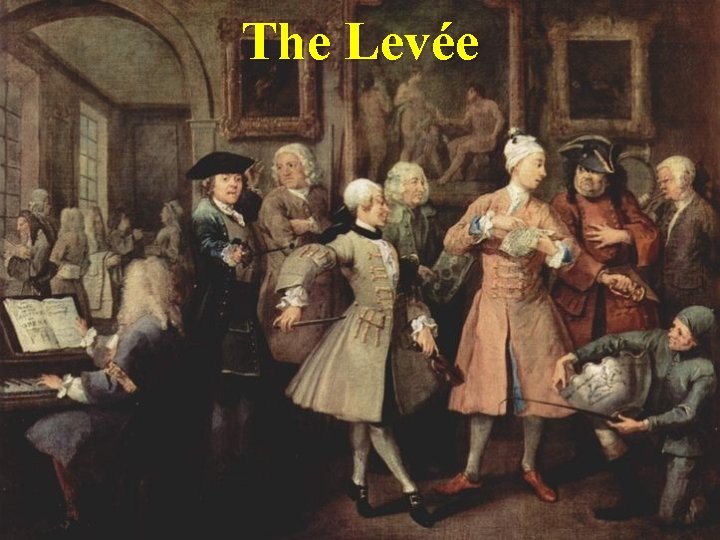 The Levée The Levée
