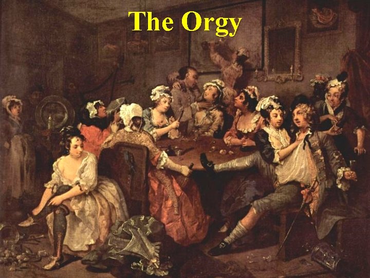 The Orgy The Orgy