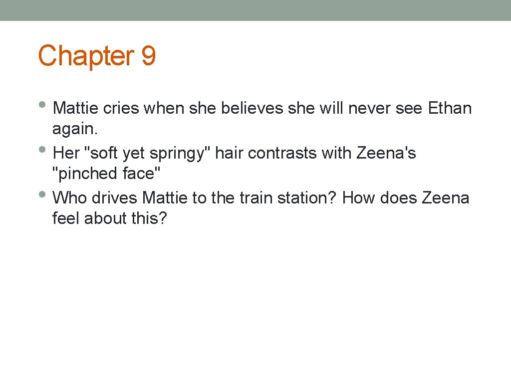 Chapter 9 • Mattie cries when she believes she will never see Ethan •