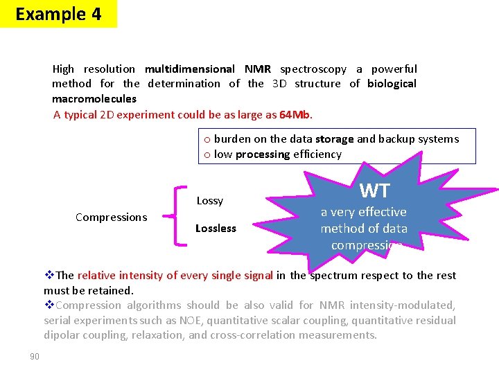 Example 4 High resolution multidimensional NMR spectroscopy a powerful method for the determination of Example 4 High resolution multidimensional NMR spectroscopy a powerful method for the determination of