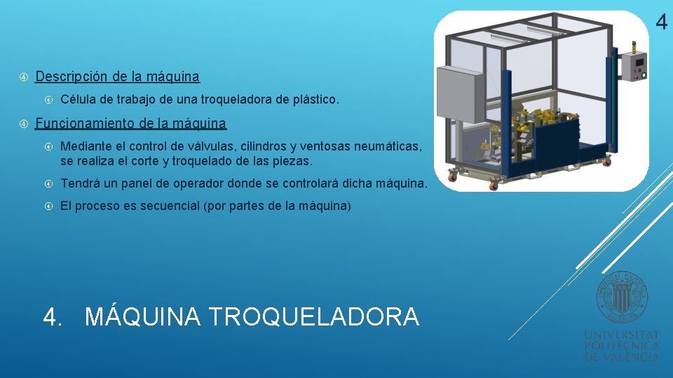 4 Descripción de la máquina Célula de trabajo de una troqueladora de plástico. Funcionamiento
