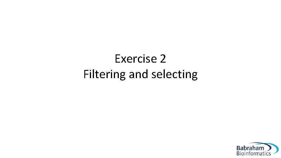 Exercise 2 Filtering and selecting 