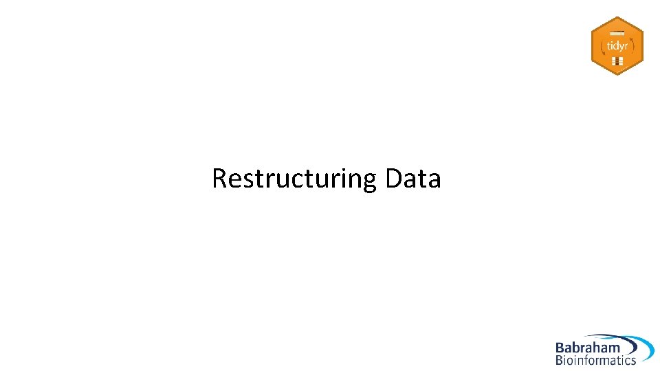 Restructuring Data 