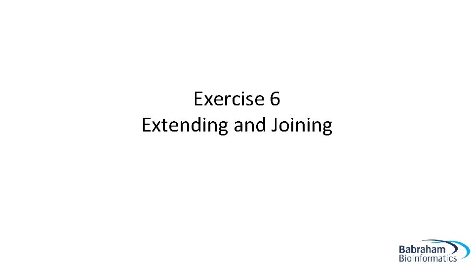 Exercise 6 Extending and Joining 