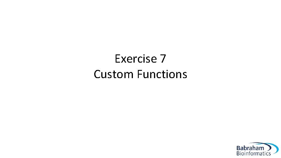 Exercise 7 Custom Functions 