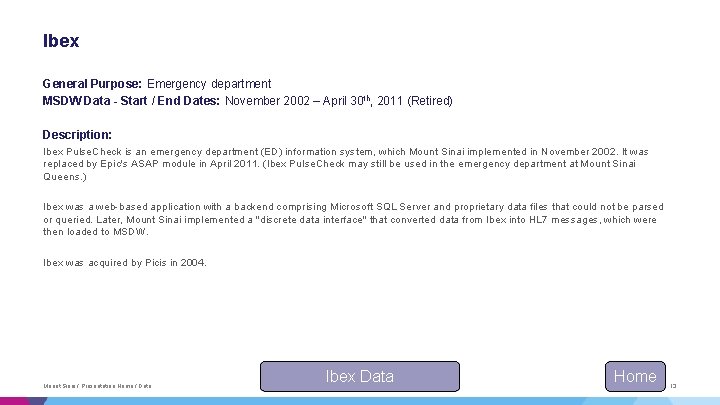 Ibex General Purpose: Emergency department MSDW Data - Start / End Dates: November 2002 Ibex General Purpose: Emergency department MSDW Data - Start / End Dates: November 2002