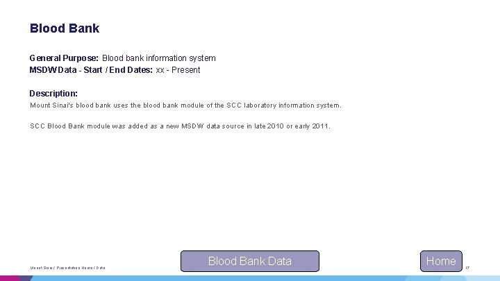 Blood Bank General Purpose: Blood bank information system MSDW Data - Start / End Blood Bank General Purpose: Blood bank information system MSDW Data - Start / End