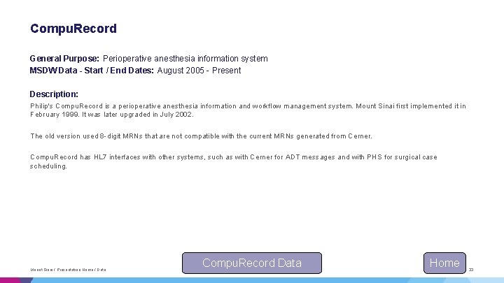 Compu. Record General Purpose: Perioperative anesthesia information system MSDW Data - Start / End Compu. Record General Purpose: Perioperative anesthesia information system MSDW Data - Start / End