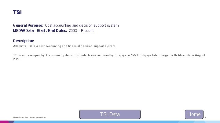 TSI General Purpose: Cost accounting and decision support system MSDW Data - Start / TSI General Purpose: Cost accounting and decision support system MSDW Data - Start /