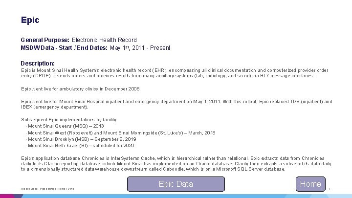 Epic General Purpose: Electronic Health Record MSDW Data - Start / End Dates: May Epic General Purpose: Electronic Health Record MSDW Data - Start / End Dates: May