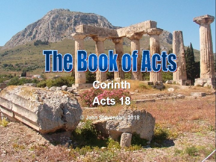Corinth Acts 18 © John Stevenson, 2018 