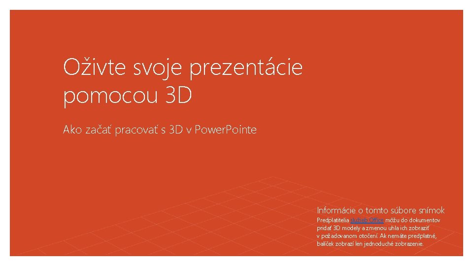 Oživte svoje prezentácie pomocou 3 D Ako začať pracovať s 3 D v Power.