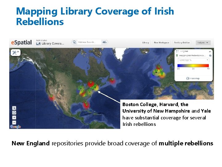 Mapping Library Coverage of Irish Rebellions Boston College, Harvard, the University of New Hampshire