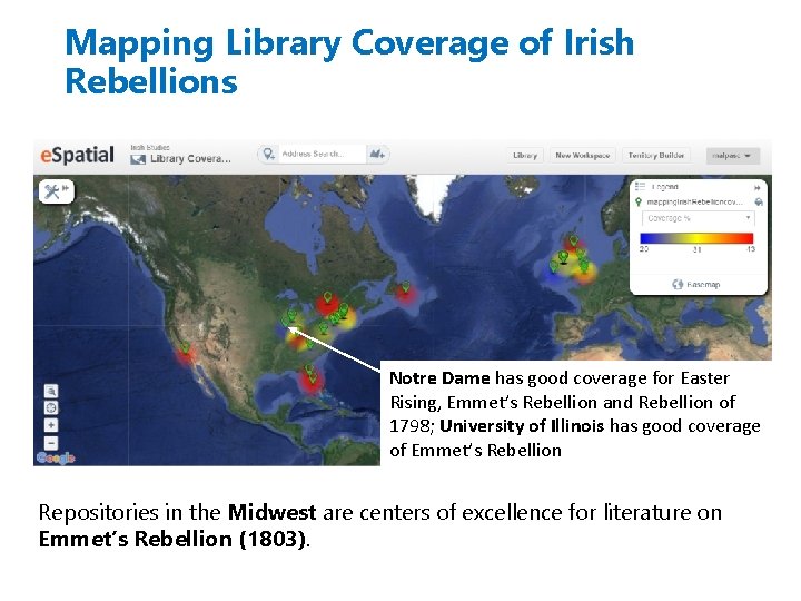 Mapping Library Coverage of Irish Rebellions Notre Dame has good coverage for Easter Rising,